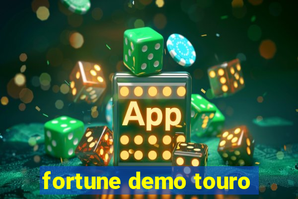 fortune demo touro